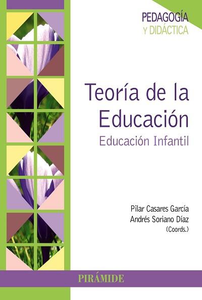 TEORÍA DE LA EDUCACIÓN | 9788436832327 | CASARES GARCÍA, PILAR / SORIANO DÍAZ, ANDRÉS / GERVILLA CASTILLO, ENRIQUE / JIMÉNEZ RÍOS, FRANCISCO