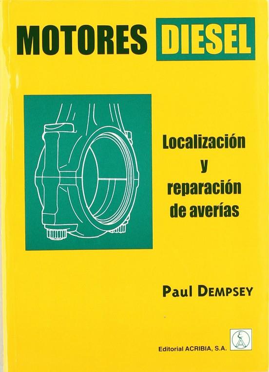 MOTORES DIESEL | 9788420008967 | DEMPSEY, P.