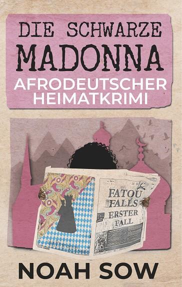 DIE SCHWARZE MADONNA - FATOU FALLS ERSTER FALL | 9783749484409 | SOW, NOAH