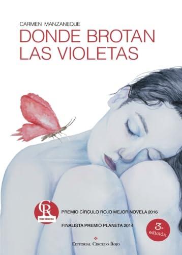 DONDE BROTAN LAS VIOLETAS | 9788491267973 | MANZANEQUE, CARMEN