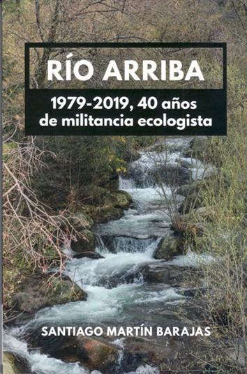 RÍO ARRIBA | 9788412013924 | MARTÍN BARAJAS, SANTIAGO