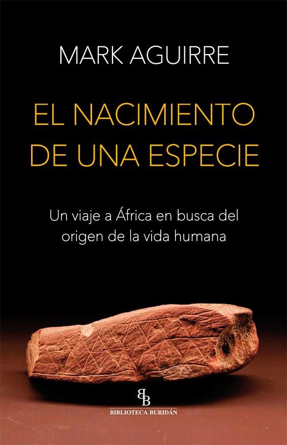 NACIMIENTO DE UNA ESPECIE, EL | 9788416995394 | AGUIRRE, MARK