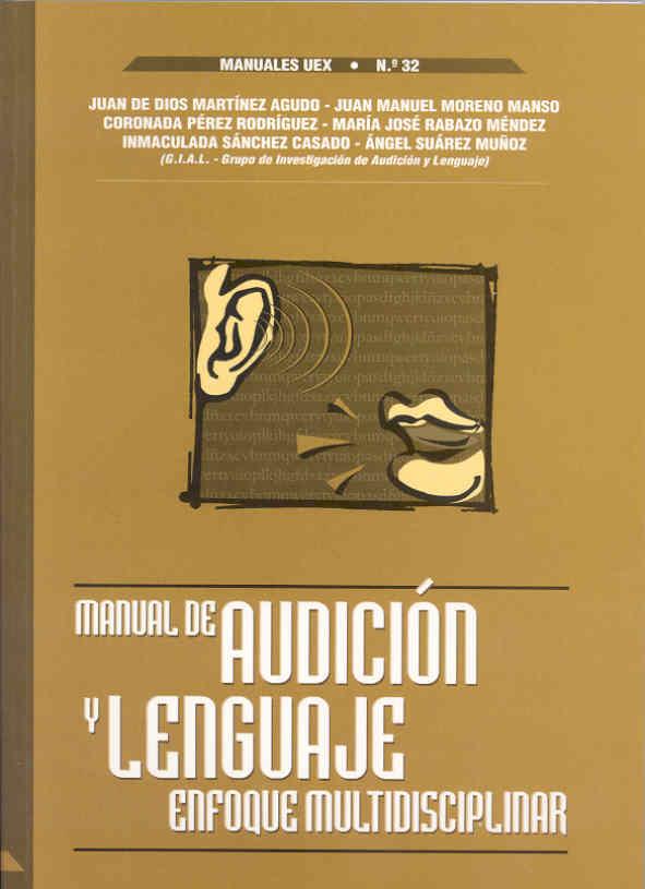 MANUAL DE AUDICIÓN Y LENGUAJE. ENFOQUE MULTIDISCIPLINAR | 9788477234647 | MARTÍNEZ AGUDO, J.D