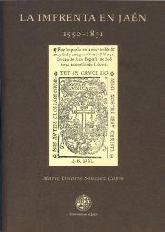 IMPRENTA EN JAÉN (1550 - 1831), LA | 9788484392651 | SÁNCHEZ COBOS, MARÍA DOLORES