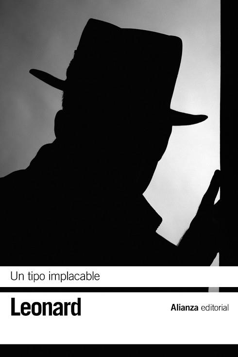 TIPO IMPLACABLE, UN | 9788491045892 | LEONARD, ELMORE