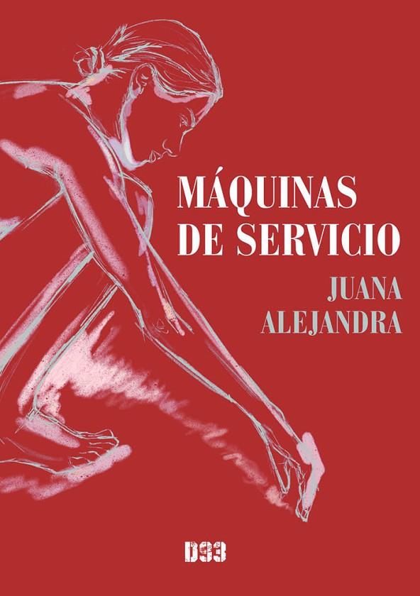 MÁQUINAS DE SERVICIO | 9788419997876 | ALEJANDRA, JUANA