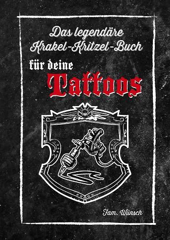 DAS LEGENDÄRE KRAKEL-KRITZEL-BUCH FÜR DEINE TATTOOS | 9783746089140 | WUNSCH-CLOERKES, UTE