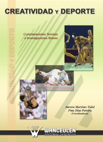 CREATIVIDAD Y DEPORTE | 9788498232417 | DÍAZ PEREIRA, PINO
