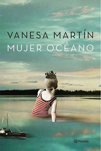 MUJER OCÉANO (PACK VERANO) | 9788408158165 | MARTÍN, VANESA