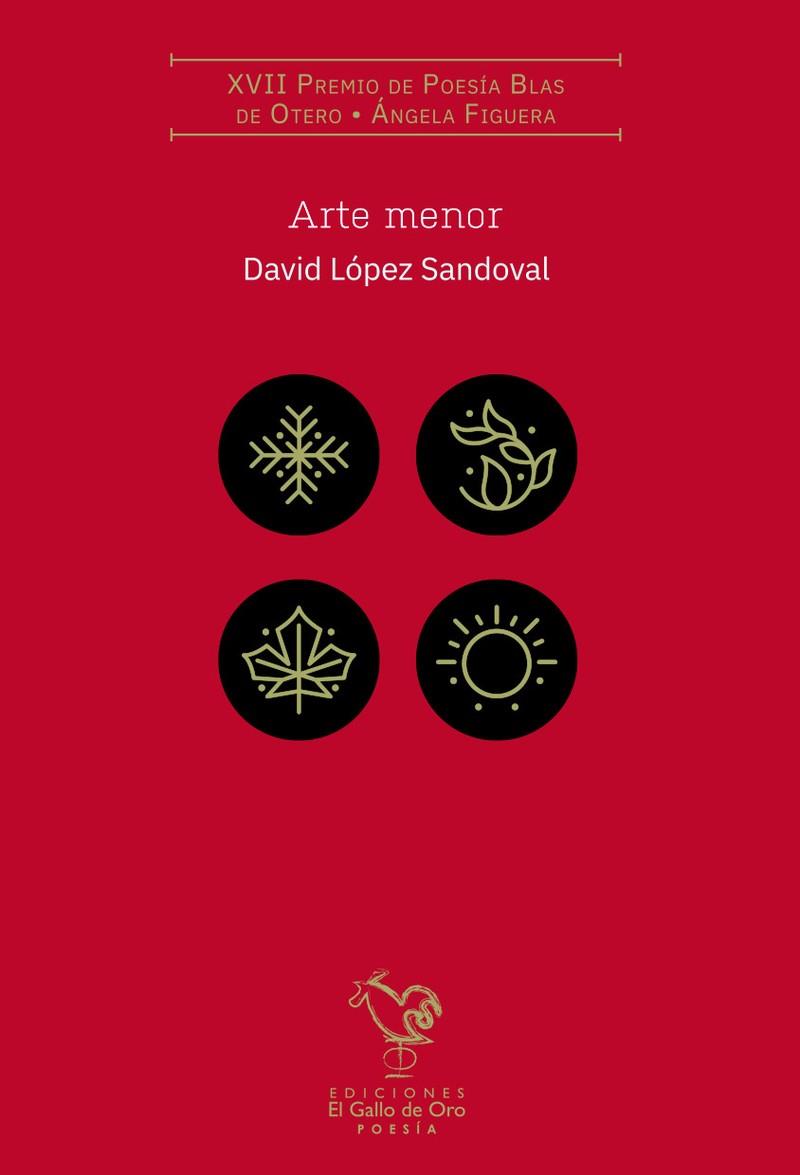 ARTE MENOR (PREMIO POESÍA INTER. BLAS DE OTERO 2024) | 9791399066937 | SANDOVAL, DAVID LOPEZ