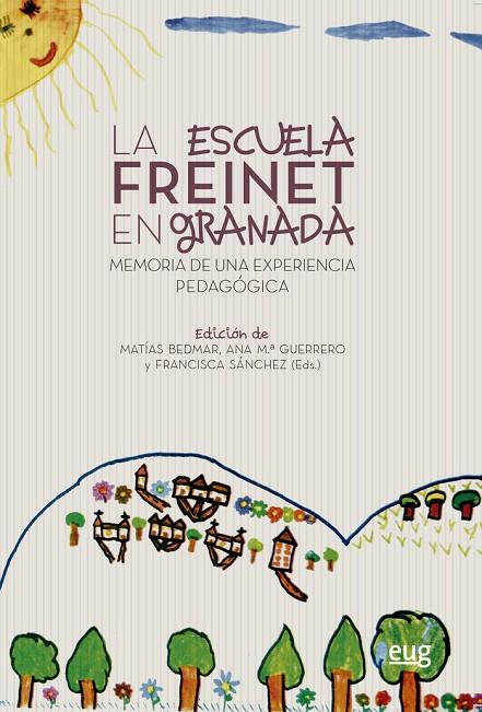 ESCUELA FREINET EN GRANADA, LA | 9788433859136 | VARIOS AUTORES