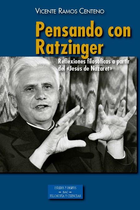 PENSANDO CON RATZINGER | 9788422018964 | RAMOS CENTENO, VICENTE