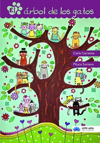 ÁRBOL DE LOS GATOS, EL | 9788417307790 | CARRERES ASENSI, CARLA / SORIANO PÉREZ, PILUCA