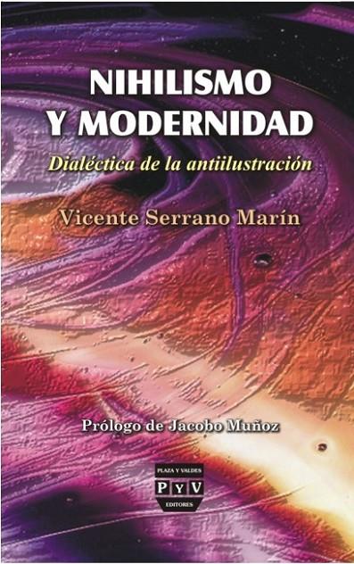 NIHILISMO Y MODERNIDAD | 9788493439538 | SERRANO MARIN, VICENTE