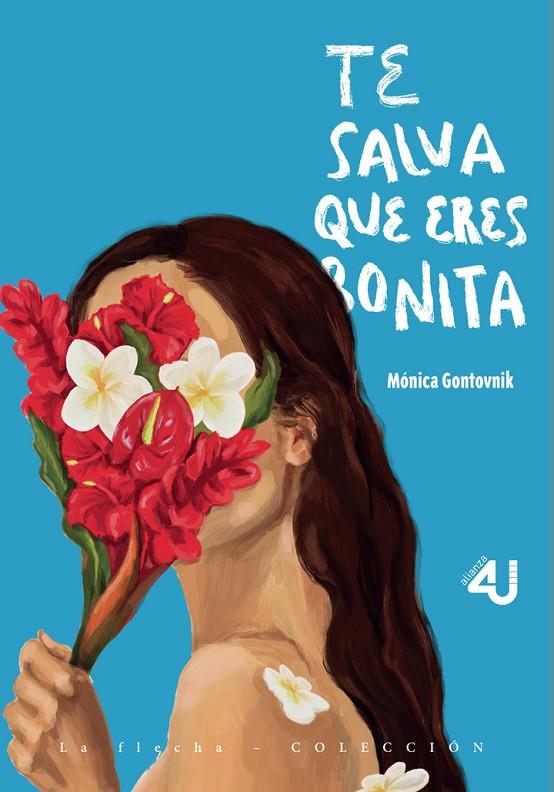 TE SALVA QUE ERES BONITA | 9789587896183 | GONTOVNIK HOBRECHT, MÓNICA