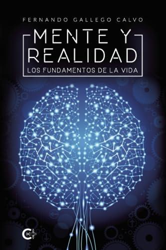MENTE Y REALIDAD | 9788419178428 | GALLEGO CALVO, FERNANDO
