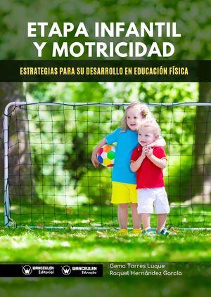 ETAPA INFANTIL Y MOTRICIDAD | 9788417964115 | HERNÁNDEZ GARCÍA, RAQUEL