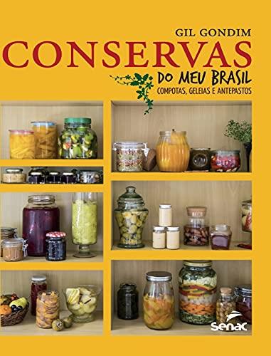 CONSERVAS DO MEU BRASIL | 9786555362886 | GONDIM, GIL