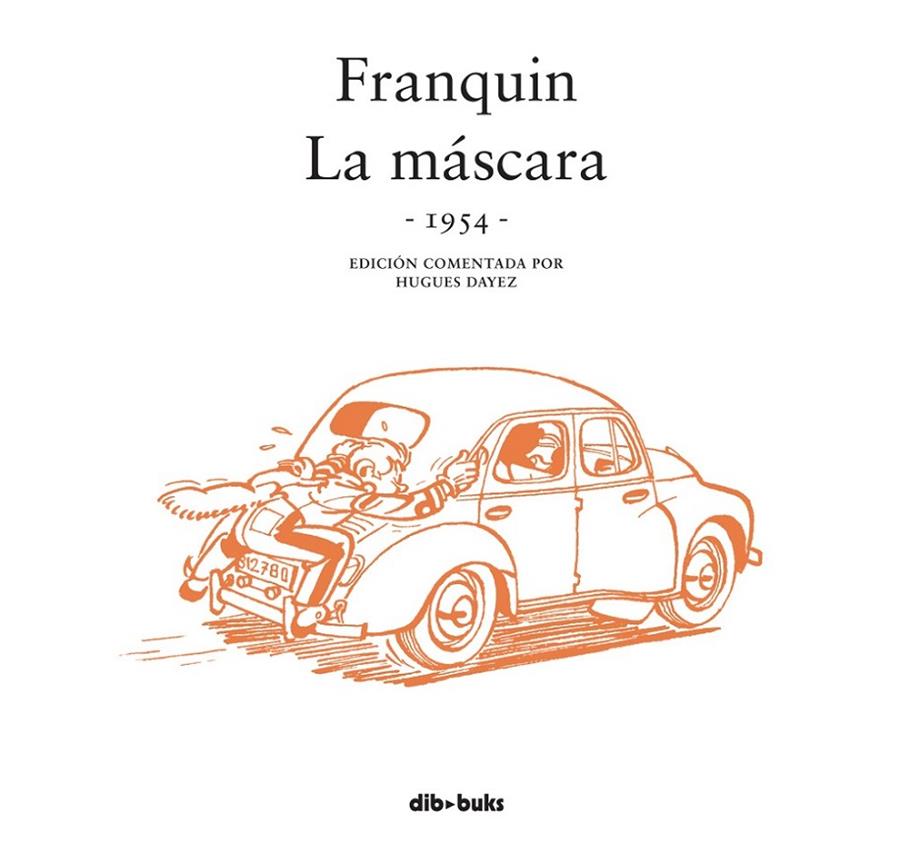 SPIROU. LA MASCARA 1954 | 9788415850779 | FRANQUIN, ANDRE