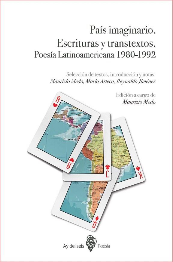 PAÍS IMAGINARIO. ESCRITURAS Y TRANSTEXTOS. POESÍA LATINOAMERICANA 1980-1992 | 9788494787614 | MAURIZIO MEDO (ED)