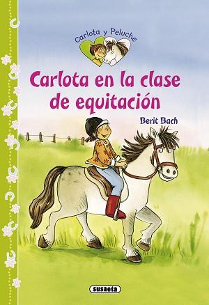 CARLOTA EN LA CLASE DE EQUITACIÓN | 9788467711943 | BACH, BERIT