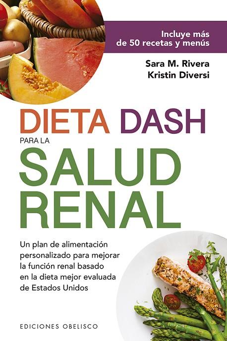 DIETA DASH PARA LA SALUD RENAL | 9788491115663 | MONK RIVERA, SARA