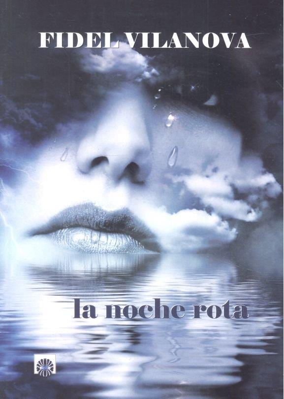 NOCHE ROTA, LA | 9788417391041 | VILANOVA, FIDEL