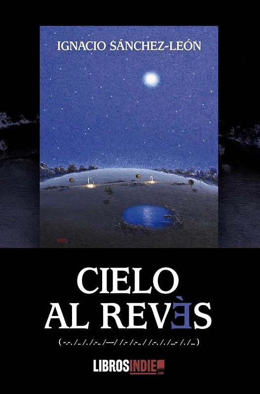 CIELO AL REVES | 9788418822162 | SANCHEZ LEON, IGNACIO