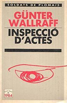 INSPECCIO D'ACTES | 9788486540135 | WALLRAFF, GUNTER