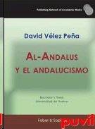 AL-ANDALUS Y EL ANDALUCISMO | 9788412274851 | VÉLEZ PEÑA, DAVID
