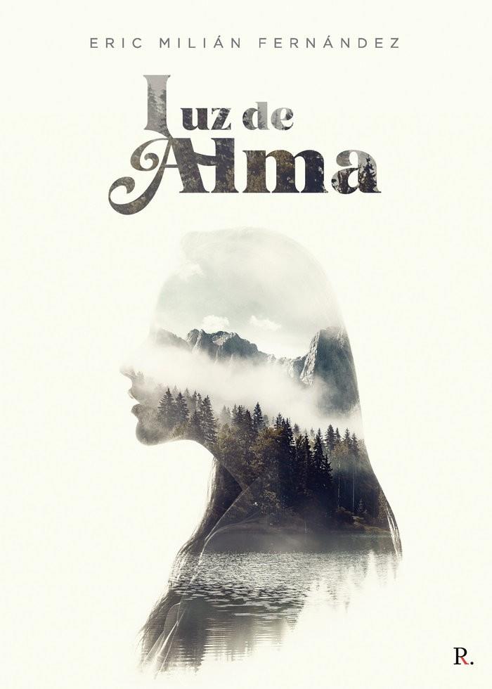 LUZ DE ALMA | 9788419153326 | MILIÁN FERNÁNDEZ, ERIC