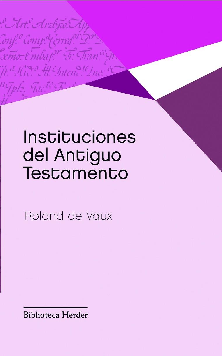 INSTITUCIONES DEL ANTIGUO TESTAMENTO | 9788425431036 | DE VAUX, ROLANDO