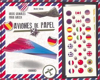 IDEAS GENIALES PARA HACER AVIONES DE PAPEL | 9788467726022 | SUMAN, NICOLA