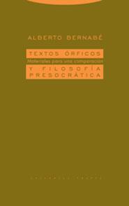 TEXTOS ORFICOS Y FILOSOFIA PRESOCRATICA | 9788481647167 | BERNABE, ALBERTO