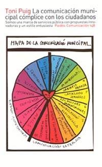COMUNICACIÓN MUNICIPAL CÓMPLICE CON LOS CIUDADANOS, LA | 9788449314490 | PUIG, TONI