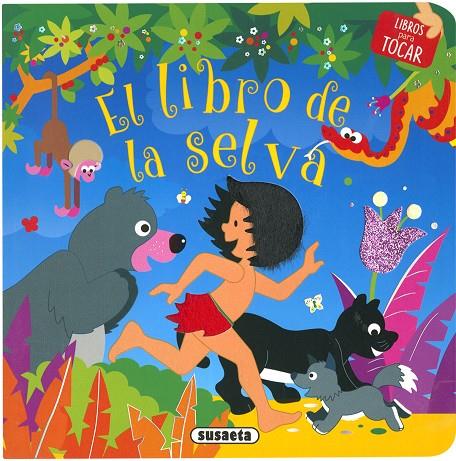 LIBRO DE LA SELVA, EL | 9788467763300