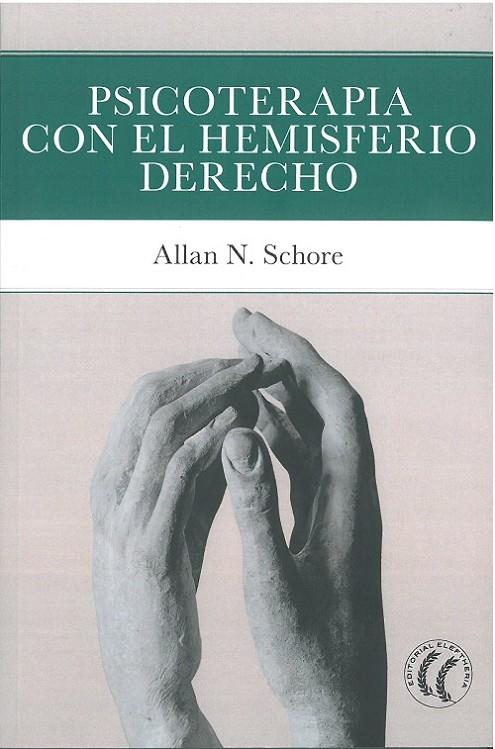PSICOTERAPIA CON EL HEMISFERIO DERECHO | 9788412583106 | SCHORE, ALLAN N.