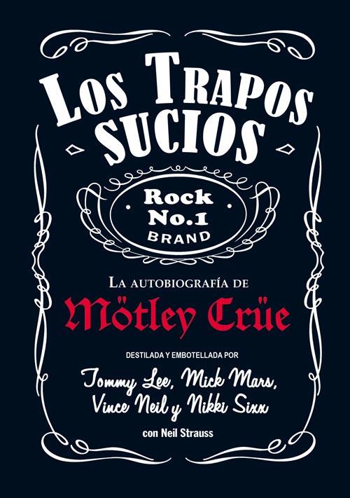 TRAPOS SUCIOS, LOS | 9788494029851 | LEE, TOMMY / MARS, MICK / NEIL, VINCE / SIXX, NIKK