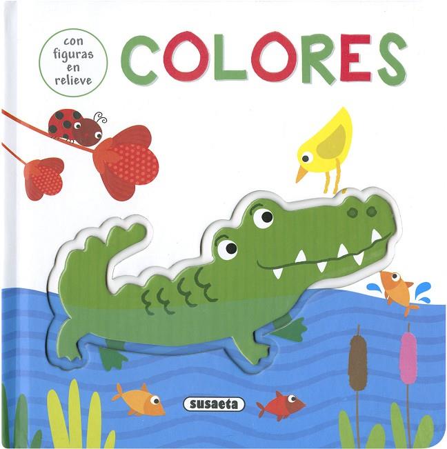 LIBROS CON RELIEVES. COLORES | 9788467782257
