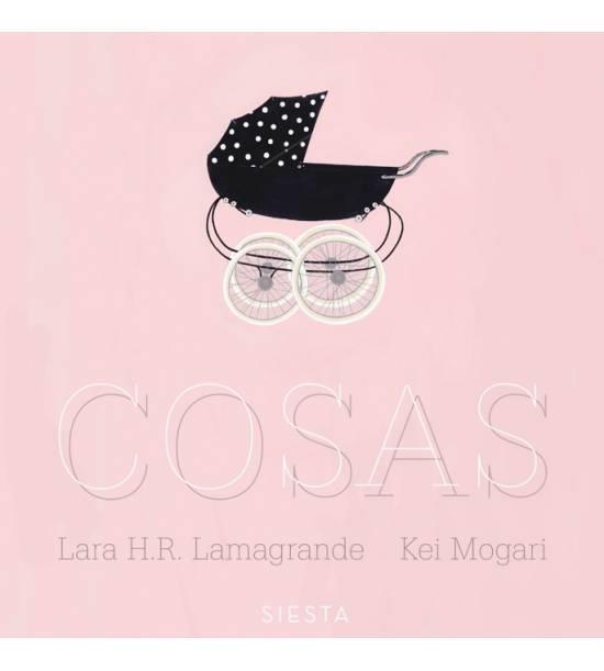 COSAS | 9788494745034 | LAMAGRANDE, LARA H. R. / MOGARI, KEI