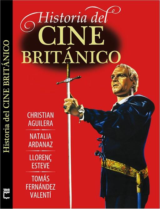 HISTORIA DEL CINE BRITÁNICO | 9788415405696 | AGUILERA, CHRISTIAN / ARDANAZ, NATALIA