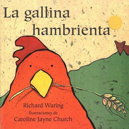 GALLINA HAMBRIENTA, LA | 9788426133397 | WARING, RICHARD / CHURCH, CARLONIA JAYNE