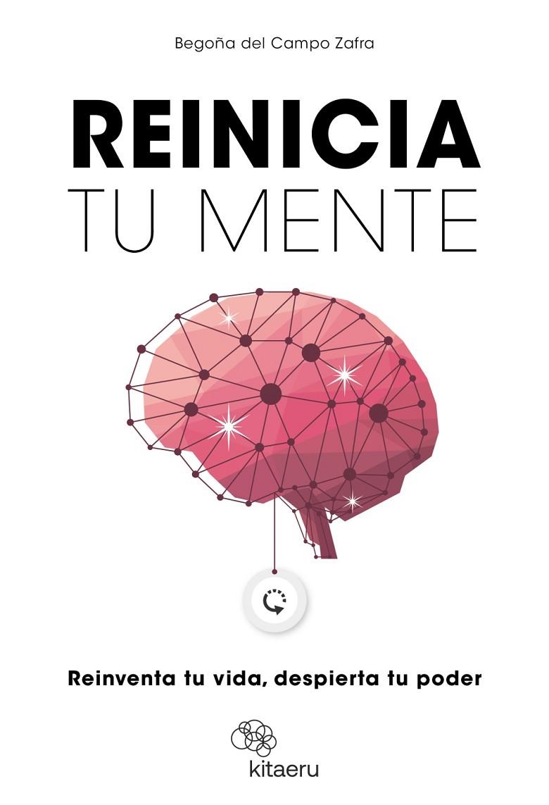 REINICIA TU MENTE | 9788410428287 | DEL CAMPO ZAFRA (@BEGO_PSICOLOGIA), BEGOÑA