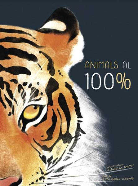 ANIMALS AL 100% | 9788468259574 | SCHIAVO, RITA MABEL