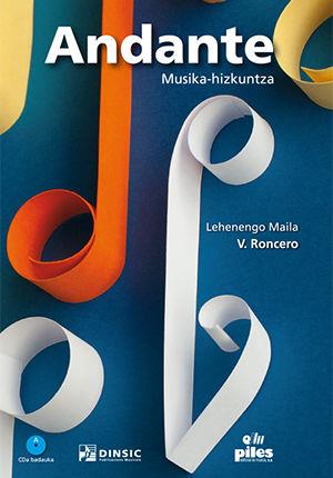 ANDANTE MUSIKA-HIZKUNTZA, LEHENENGO MAILA + CD | 9788415928706 | RONCERO GOMEZ, VICENTE
