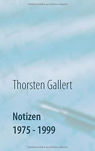 NOTIZEN 1975 - 1999 | 9783738608779 | GALLERT, THORSTEN