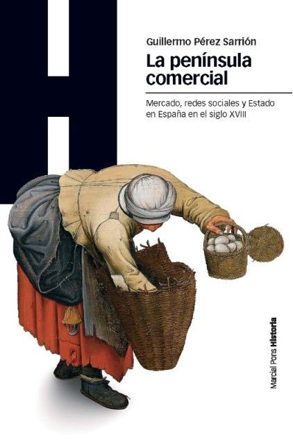 PENÍNSULA COMERCIAL, LA | 9788492820702 | PÉREZ SARRIÓN, GUILLERMO