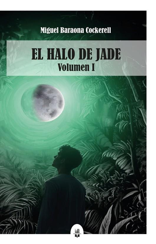 HALO DE JADE, EL | 9791387582333 | BARAONA COCKERELL, MIGUEL