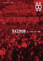 RAIMON. AL VENT DEL MON | 9788497878272 | DIVERSOS AUTORS