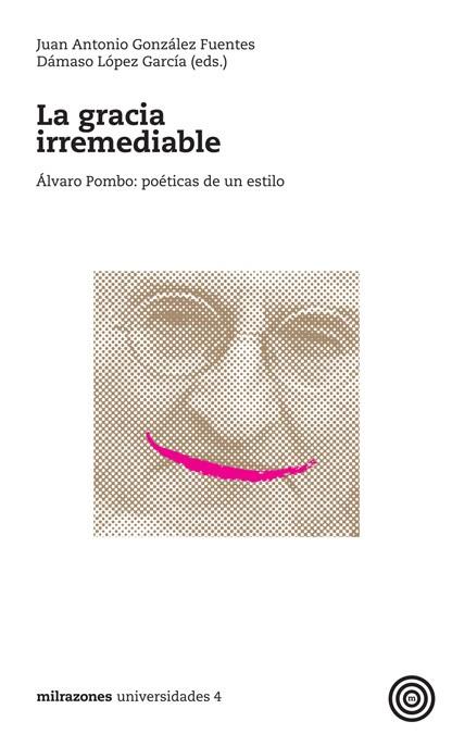 GRACIA IRREMEDIABLE, LA | 9788494047961 | GONZÁLEZ FUENTES, JUAN ANTONIO